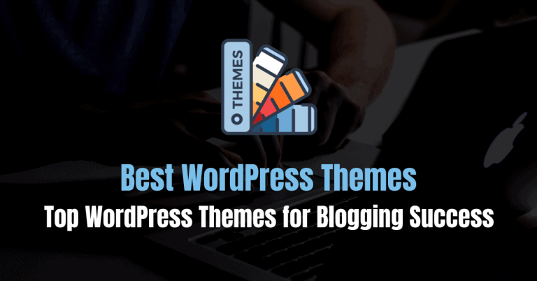 6个WordPress博客成功的最佳主题