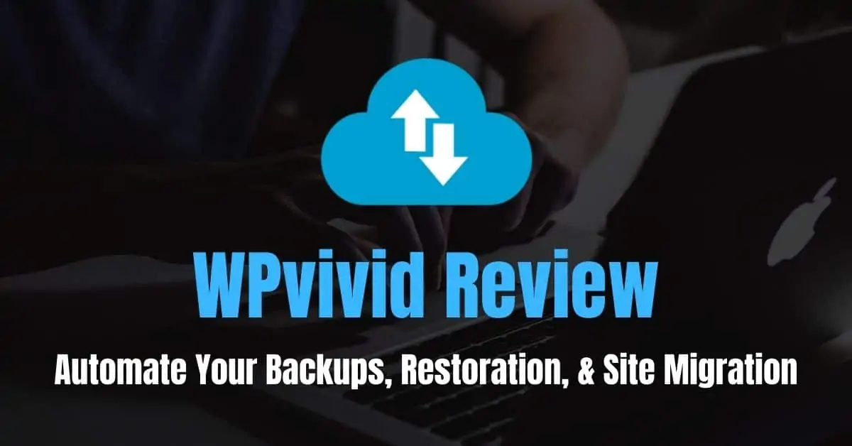 WPvivid Review.